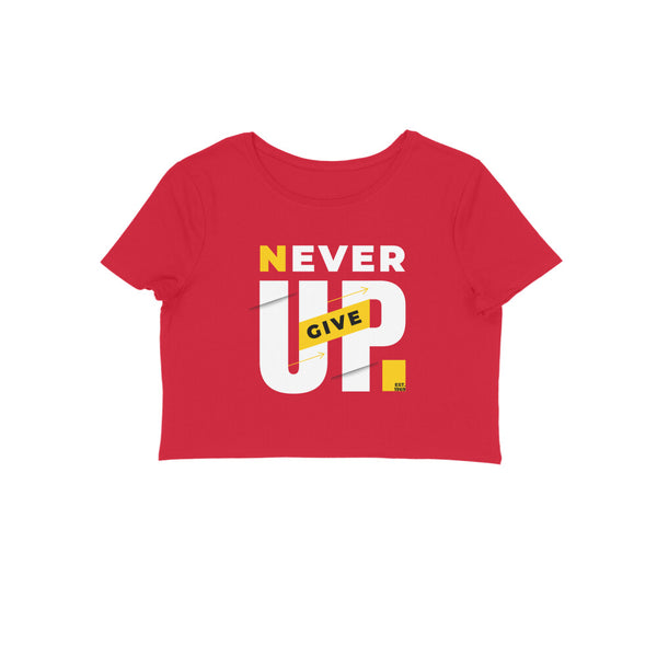 Never Give UP Crop Top in Cotton for Women