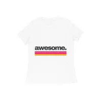 Awesome Print Half Sleeve Cotton T-shirt for Women - GottaGo.in