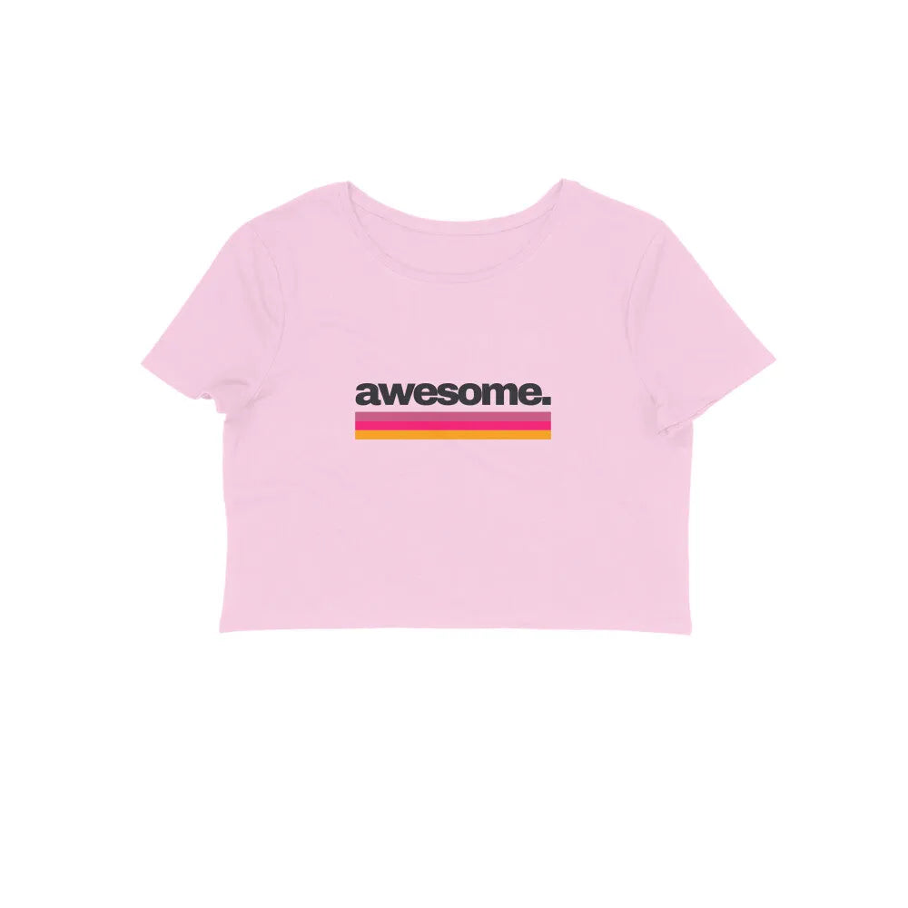 Awesome Typography Cotton Crop Top for Women - GottaGo.in