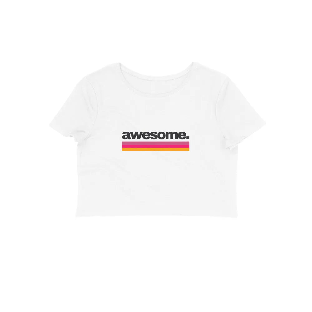 Awesome Typography Cotton Crop Top for Women - GottaGo.in