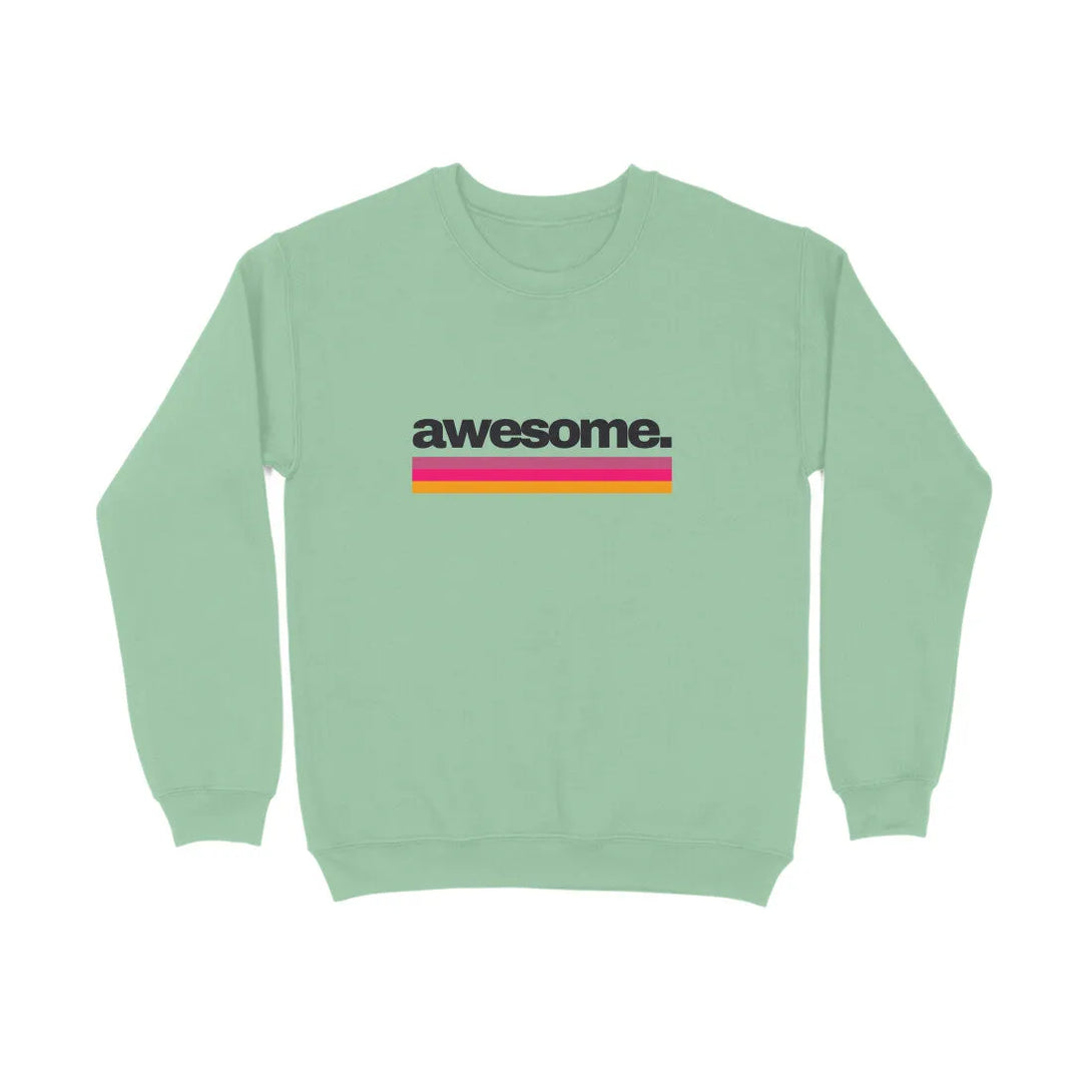 Awesome Typography Print Unisex Cotton Sweatshirt - GottaGo.in
