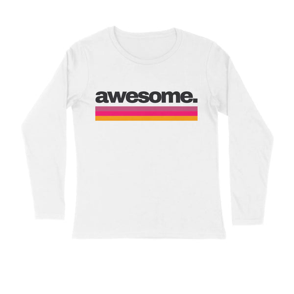 Awesome Typography Round Neck Full Sleeves T-shirt for Men - GottaGo.in
