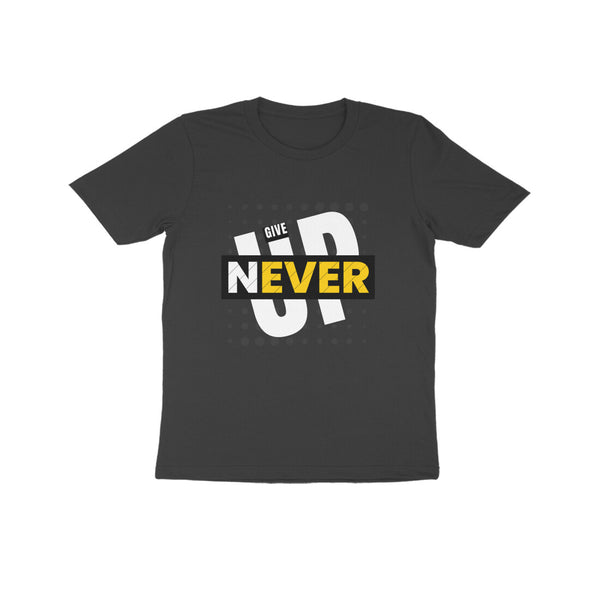 Never Give UP Typography Print Cotton Half Sleeve T-Shirt For Kids