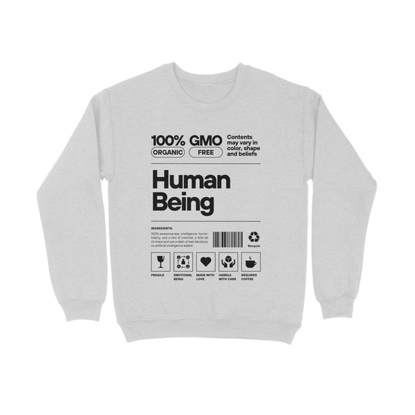 Human Being Typography Print Unisex Cotton Sweatshirt