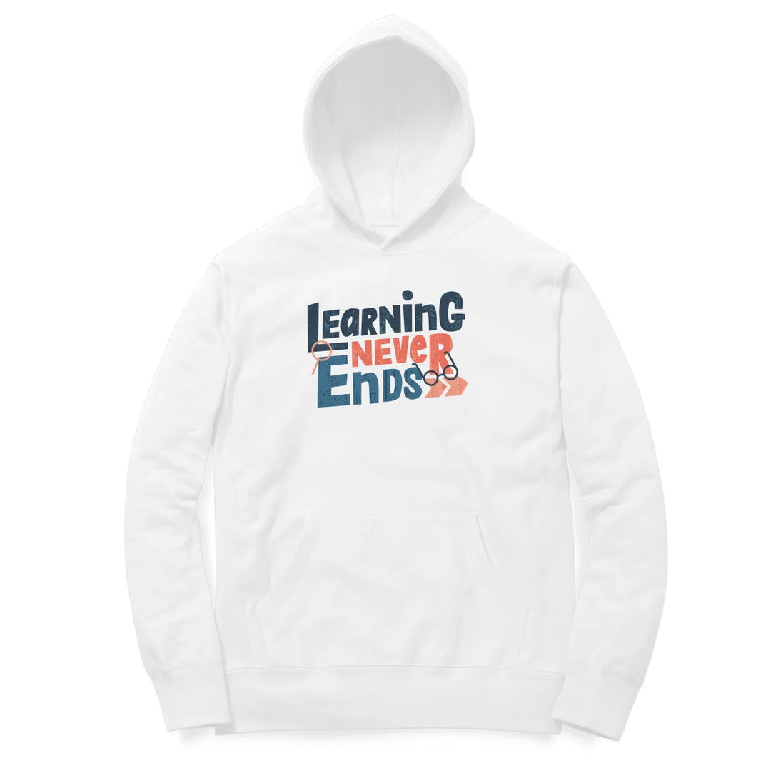 Learning Never Ends Typography Cotton Hoodie For Men - GottaGo.in