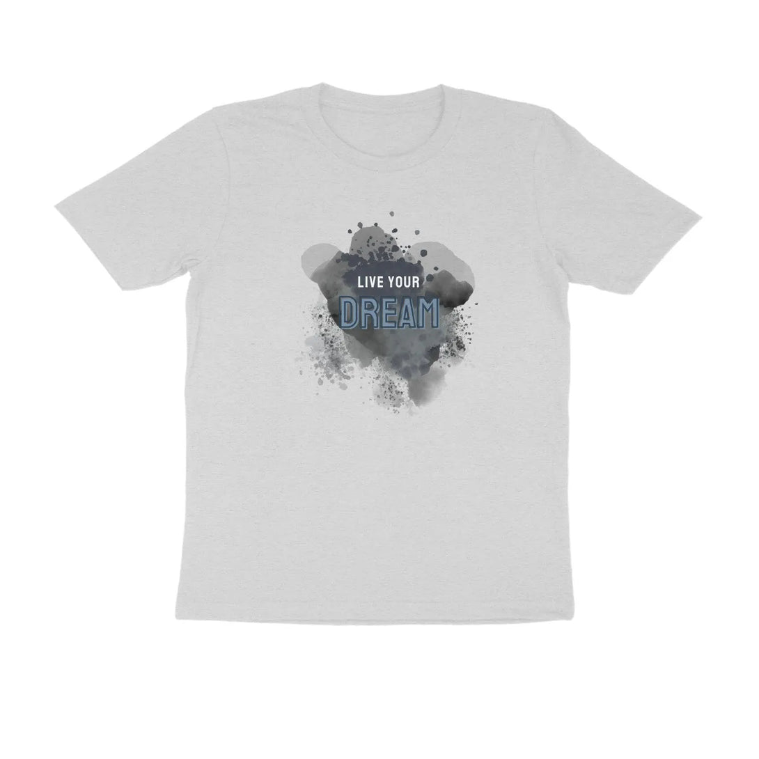Live Your Dream Graphic Print Round Neck T-Shirt For Men in Solid Colour - GottaGo.in