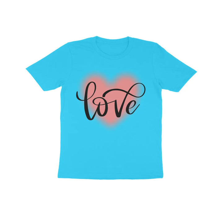 Love Typography Print Cotton Half Sleeves T-Shirt For Kids - GottaGo.in