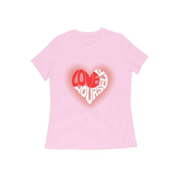 Love-Yourself Typographic Half Sleeves Cotton T-shirt for Women - GottaGo.in