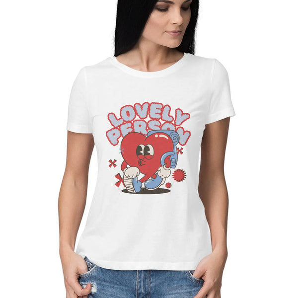 Lovely Person Typographic Half Sleeves Cotton T-shirt for Women - GottaGo.in