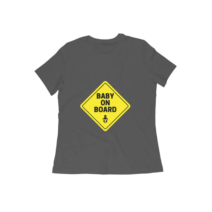 Baby on Board Round Neck T-shirt for - Mom to Be - Women - GottaGo.in
