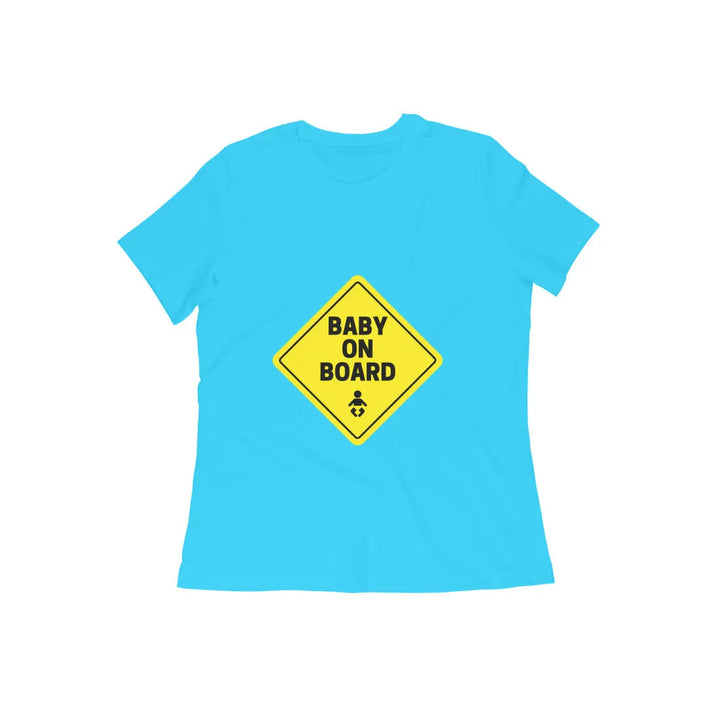 Baby on Board Round Neck T-shirt for - Mom to Be - Women - GottaGo.in